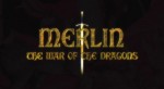    (Merlin and the War of the Dragons) 2008